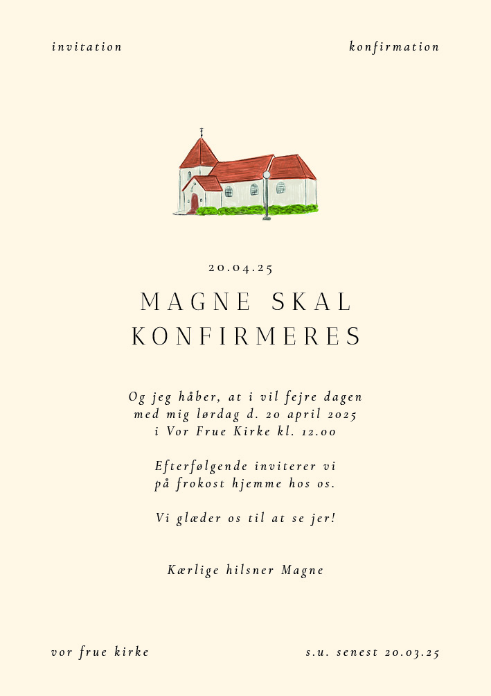 
                Denne konfirmationsinvitation har en flot håndtegnet illustration af en kirke på forsiden og en cremefarvet baggrund. Til designet kommer også matchende elementer i form af velkomstskilt, salmehæfte, bordoversigt, menukort, bordkort, drinkskort, takkekort mm. således I kan skabe en rød tråd for dagen.                